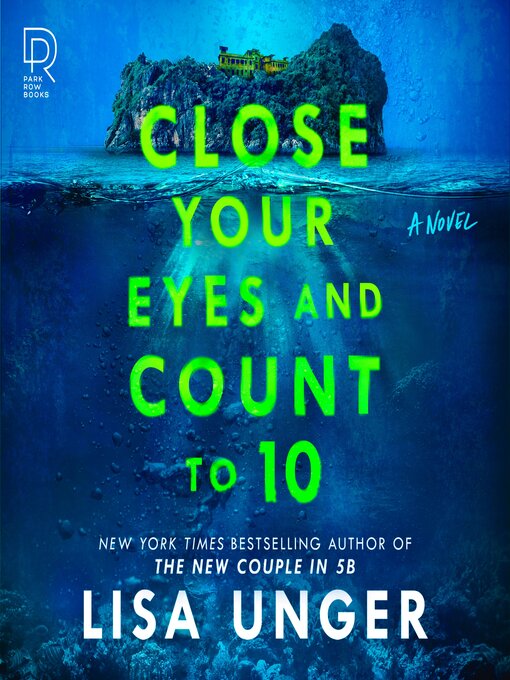 Title details for Close Your Eyes and Count to 10 by Lisa Unger - Wait list